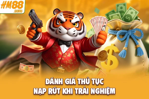 Đánh giá thủ tục nạp rút khi trải nghiệm