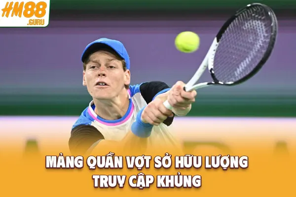 Mảng quần vợt sở hữu lượng truy cập khủng