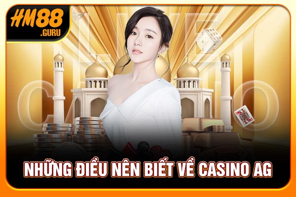 Những điều nên biết về Casino AG